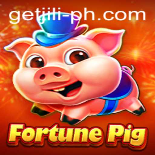 Discover the Thrills of FortunePig: Get JILI to Win Big